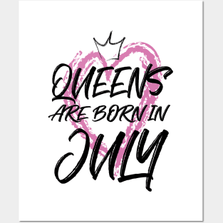 Queens are born in July Posters and Art